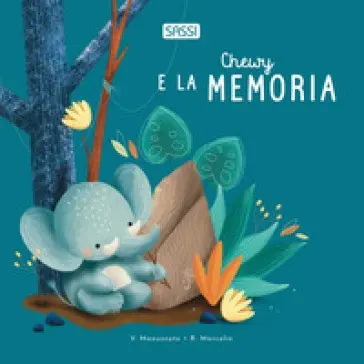 Chewy E La Memoria. Ediz. Illustrata