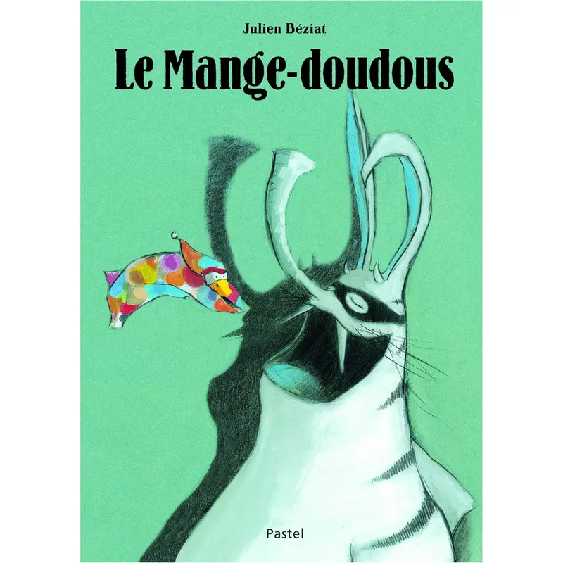 Libro Le mange-doudous de Béziat - FRA