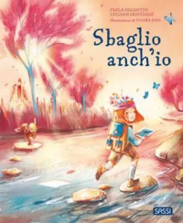 Sbaglio Anch'io. Ediz. Illustrata